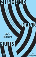 Zingend naar huis - R.A. Basart - ebook