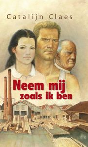 Neem mij zoals ik ben - Catalijn Claes - ebook