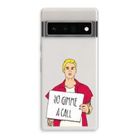 Gimme a call: Google Pixel 6 Pro Transparant Hoesje