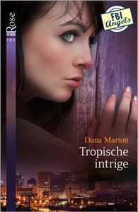 Tropische intrige - Dana Marton - ebook