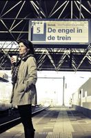 De engel in detrein - Mark-Jan Zwart, Rijk Jansen, Gert-Jan van den Bemd, Lijda Hammenga - ebook - thumbnail