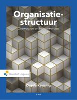 Organisatiestructuur: Ontwerpen en herontwerpen (Paperback)