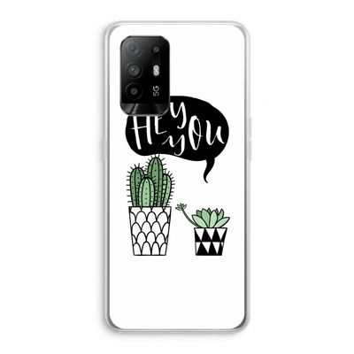 Hey you cactus: Oppo A94 5G Transparant Hoesje