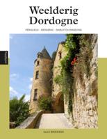 Weelderig Dordogne (Paperback)