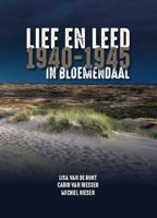 Lief en Leed in Bloemendaal 1940-1945 (Hardback)