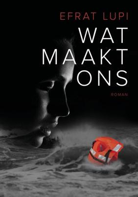 Wat maakt ons - Efrat Lupi - ebook