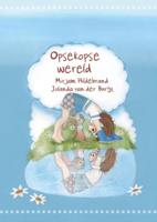 Opsekopse wereld (Hardback)