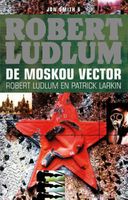 De Moskou vector - Robert Ludlum, Patrick Larkin - ebook - thumbnail