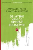 De mythe van de groene economie (Paperback)