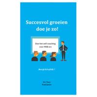 Succesvol groeien doe je zo! (Paperback)