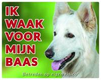 Witte Herder Waakbord - Ik waak voor mijn baas