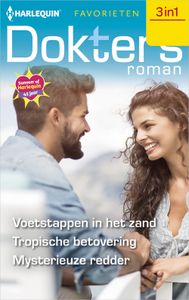 Voetstappen in het zand / Tropische betovering / Mysterieuze redder - Laura MacDonald, Rebecca Lang, Alison Roberts - ebook