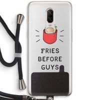 Fries before guys: OnePlus 6 Transparant Hoesje met koord