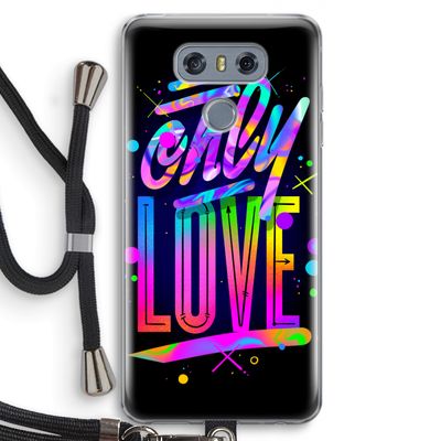 Only Love: LG G6 Transparant Hoesje met koord