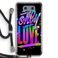 Only Love: LG G6 Transparant Hoesje met koord