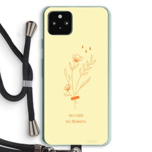 No rain no flowers: Pixel 5a 5G Transparant Hoesje met koord