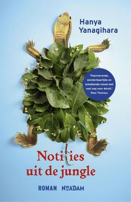 Notities uit de jungle - Hanya Yanagihara - eBook (9789046817568) Notities uit de jungle - Hanya Yanagihara - eBook (9789046817568)