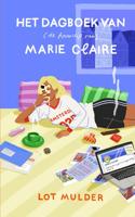 Het dagboek van (de haarclip van) Marie Claire - Lot Mulder - ebook
