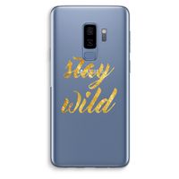 Stay wild: Samsung Galaxy S9 Plus Transparant Hoesje