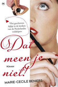 Dat meen je niet! - Marie-Cecile Beniers - ebook