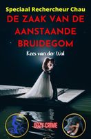 De Zaak van de Aanstaande Bruidegom - Kees Van der Wal - ebook