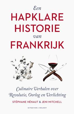 Een Hapklare Historie van Frankrijk (Hardback)
