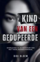 Kind van een gedupeerde - Didi Bloem - ebook