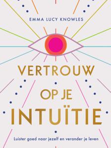 Vertrouw op je intuïtie (Hardback)