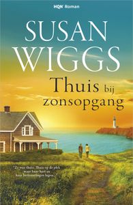 Thuis bij zonsopgang - Susan Wiggs - ebook