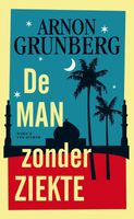 De man zonder ziekte - Arnon Grunberg - ebook