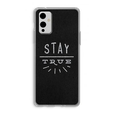 Stay true: OnePlus 9 Transparant Hoesje