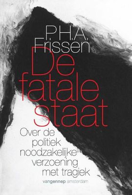 De fatale staat - P.H.A. Frissen - eBook (9789060126431)
