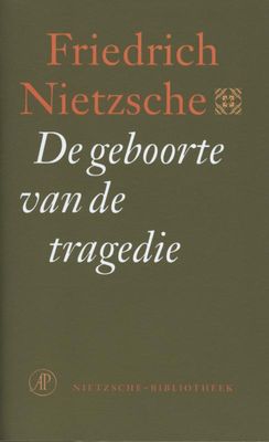 De geboorte van de tragedie - Friedrich Nietzsche - ebook