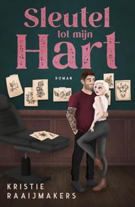 Sleutel tot mijn hart - Kristie Raaijmakers - ebook