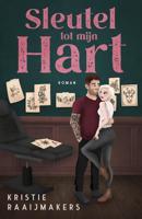 Sleutel tot mijn hart - Kristie Raaijmakers - ebook