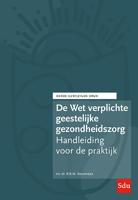 De Wet verplichte geestelijke gezondheidszorg (Paperback)