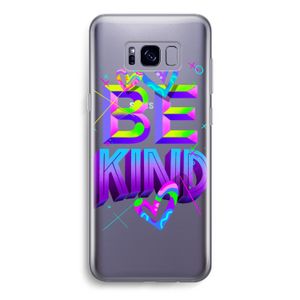 Be Kind: Samsung Galaxy S8 Transparant Hoesje