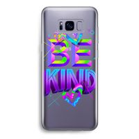 Be Kind: Samsung Galaxy S8 Transparant Hoesje