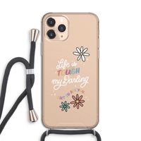 Tough Life: iPhone 11 Pro Transparant Hoesje met koord Tough Life: iPhone 11 Pro Transparant Hoesje met koord
