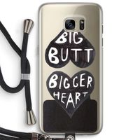 Big butt bigger heart: Samsung Galaxy S7 Edge Transparant Hoesje met koord