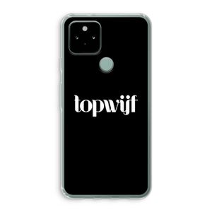 Topwijf Zwart: Google Pixel 5 Transparant Hoesje