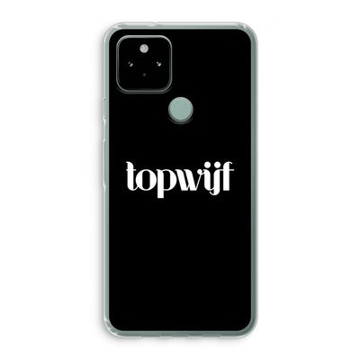 Topwijf Zwart: Google Pixel 5 Transparant Hoesje