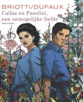 Callas en Pasolini, een onmogelijke liefde (Hardback)