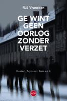 Ge wint geen oorlog zonder verzet (Paperback)