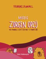 Missie zorgen opzij (Paperback)