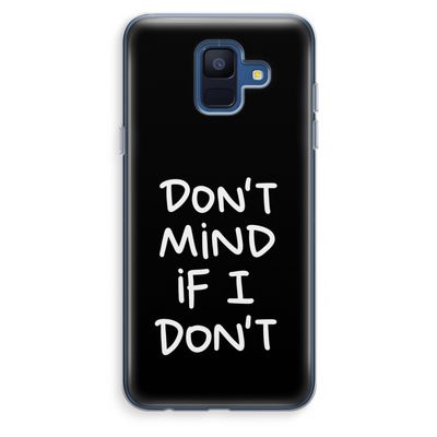 Don't Mind: Samsung Galaxy A6 (2018) Transparant Hoesje