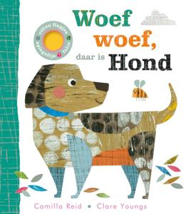Woef woef, daar is Hond (Kartonboek)