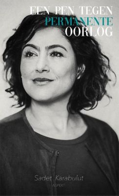 Een pen tegen permanente oorlog - Sadet Karabulut - ebook