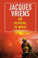 De school is weg! - Jacques Vriens - ebook