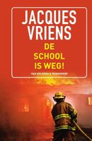 De school is weg! - Jacques Vriens - ebook - thumbnail